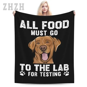 Pătură Toate produsele Alimentare Trebuie să mă Duc La LABORATOR Pentru Testare Labrador Retriever Câine Flanel Multifunctional Camping Canapea Capac Ține de Cald
