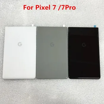 Pahar Cu Capac De Baterie Pentru Google Pixel 7 Usa Spate Carcasa Din Spate Caz Pentru Google Pixel 7 Pro Spate Baterie Usa Piese De Schimb